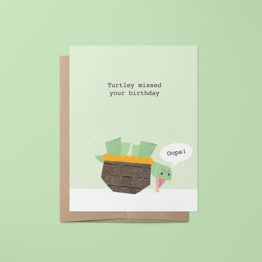 "Turtley missed your birthday." Greeting Card