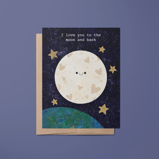 "Love you to the Moon and back" Greeting Card